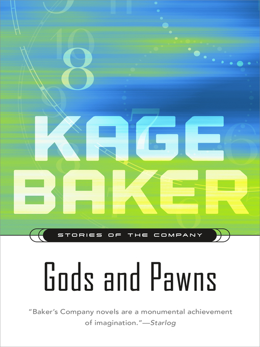 Title details for Gods and Pawns by Kage Baker - Wait list